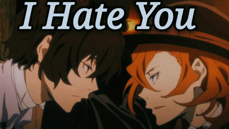 文豪野犬 双黑 太宰治x中原中也i Hate You 爱言情 爱生活爱言情